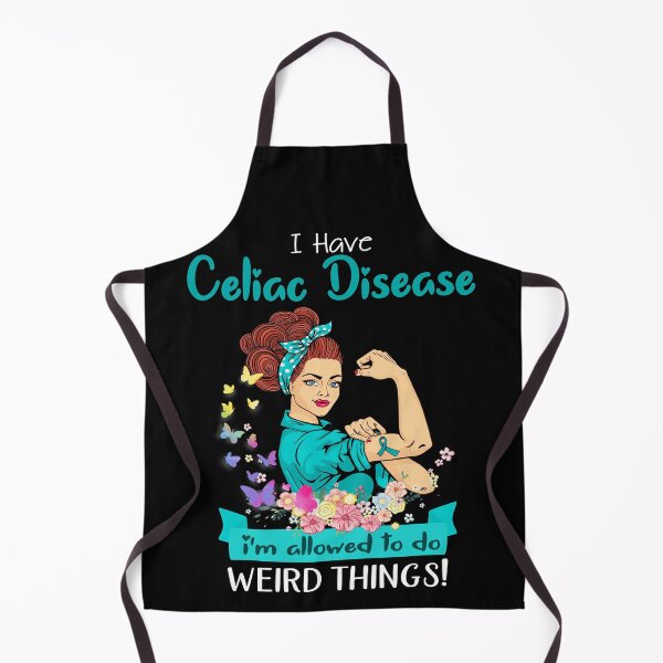 Item preview, I Have Celiac Disease I'm Allowed To Do Weird Things designed and sold by largellie.