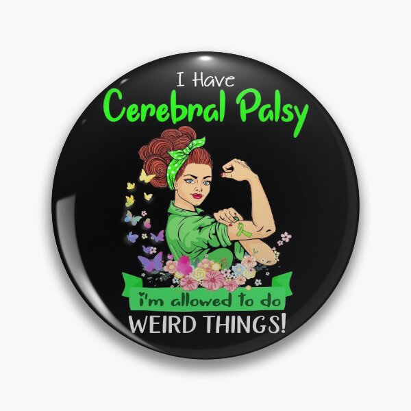 Item preview, I Have Cerebral Palsy I'm Allowed To Do Weird Things designed and sold by largellie.