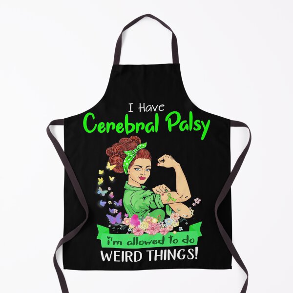 Item preview, I Have Cerebral Palsy I'm Allowed To Do Weird Things designed and sold by largellie.
