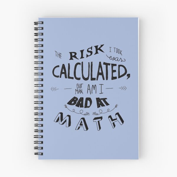 Item preview, MATH IS ALWAYS A RISK designed and sold by LadyC1999.