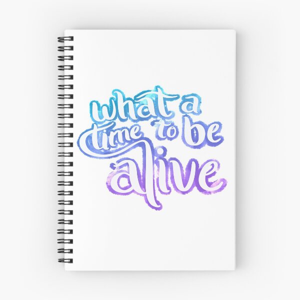 Item preview, What A Time To Be Alive Lettering designed and sold by avacado-designs.