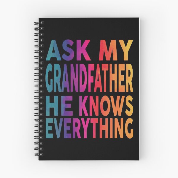 Item preview, Ask My Grandfather He Knows Everything Funny designed and sold by YAHIA-14.
