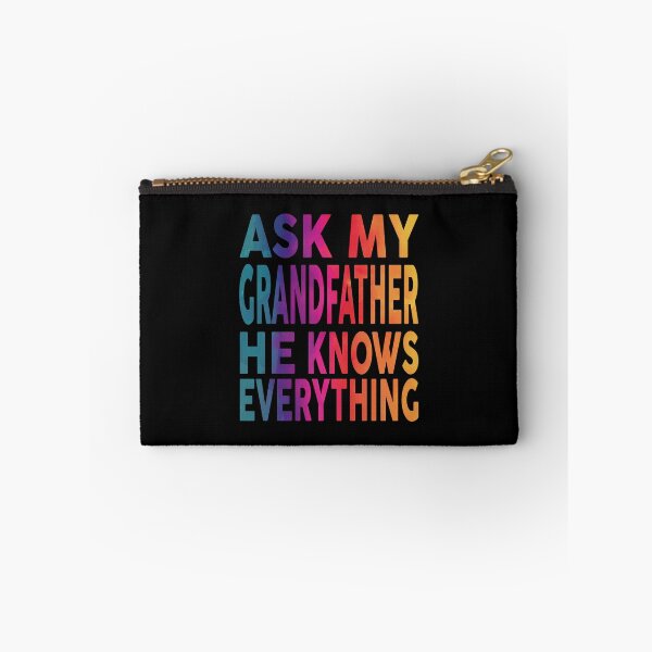 Item preview, Ask My Grandfather He Knows Everything Funny designed and sold by YAHIA-14.