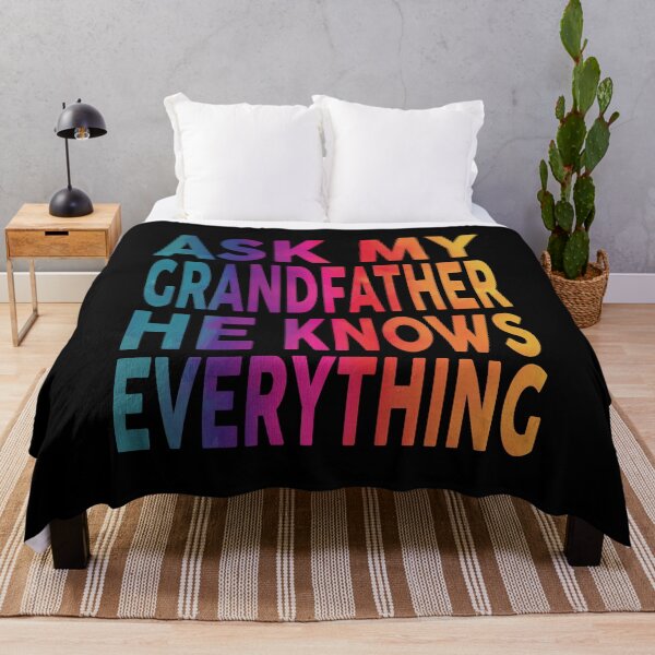 Item preview, Ask My Grandfather He Knows Everything Funny designed and sold by YAHIA-14.
