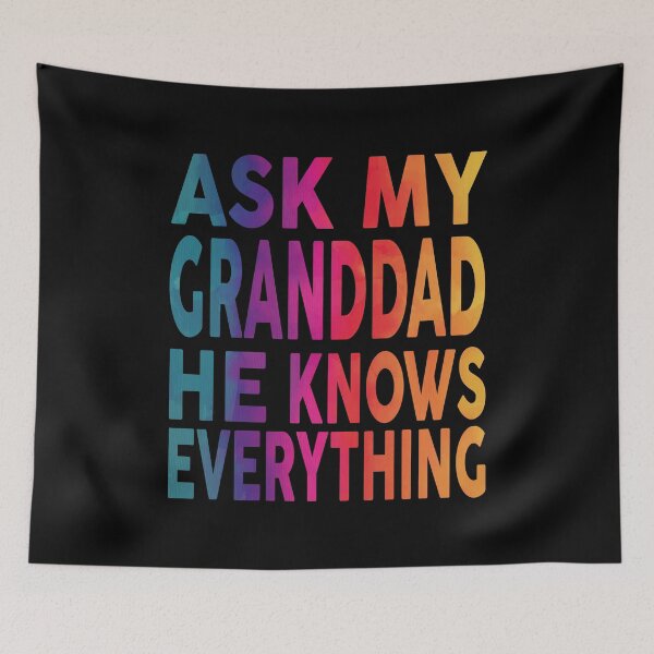 Item preview, Ask My Granddad He Knows Everything Funny designed and sold by YAHIA-14.