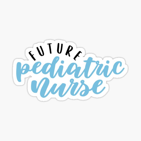 Pediatric Nurse Stickers for Sale