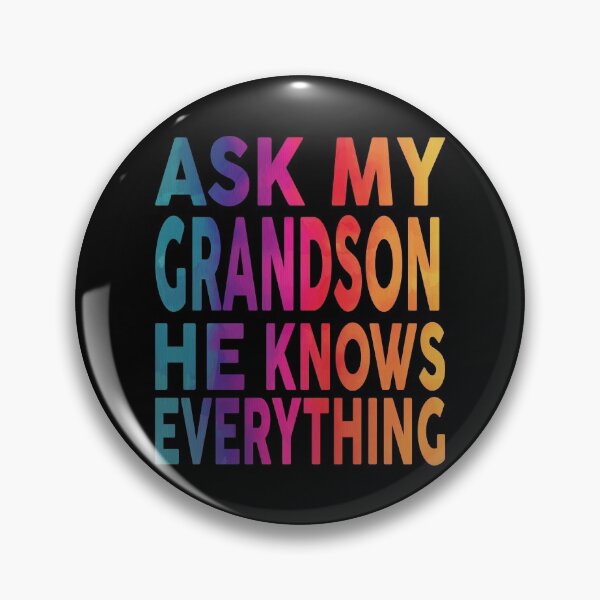 Item preview, Ask My Grandson He Knows Everything Funny designed and sold by YAHIA-14.