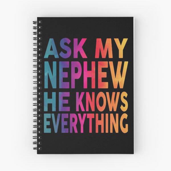 Item preview, Ask My Nephew He Knows Everything Funny designed and sold by YAHIA-14.
