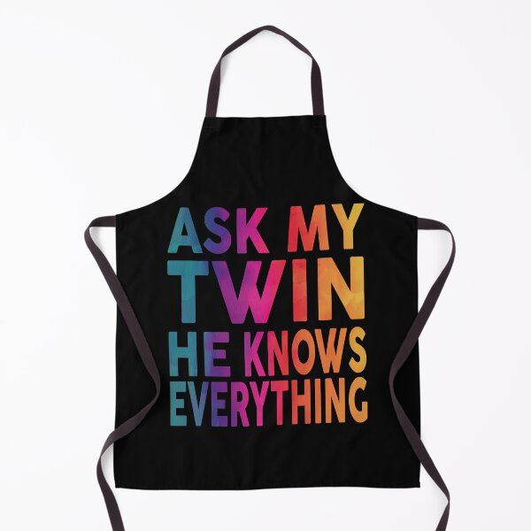 Item preview, Ask My Twin He Knows Everything Funny designed and sold by YAHIA-14.