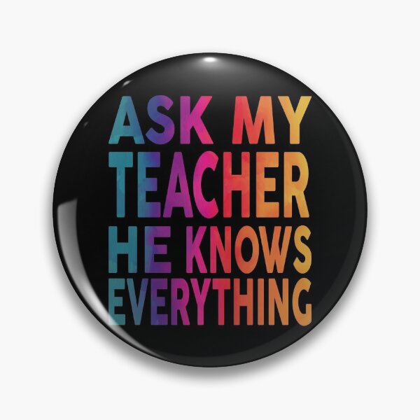 Item preview, Ask My Teacher He Knows Everything Funny designed and sold by YAHIA-14.