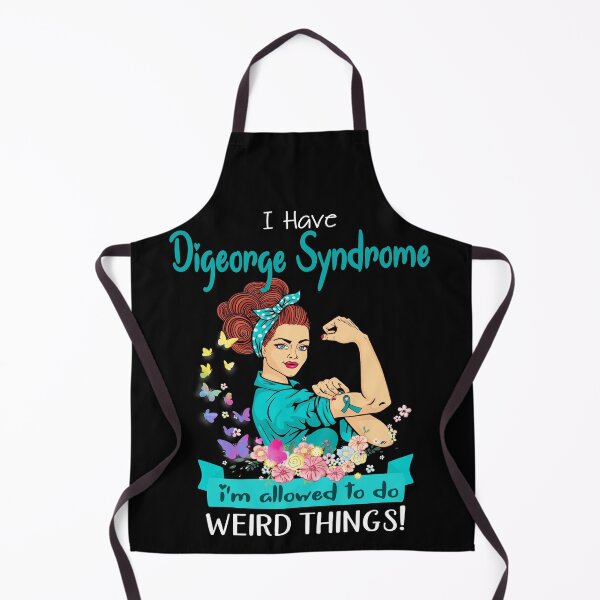 Item preview, I Have Digeorge Syndrome I'm Allowed To Do Weird Things designed and sold by largellie.