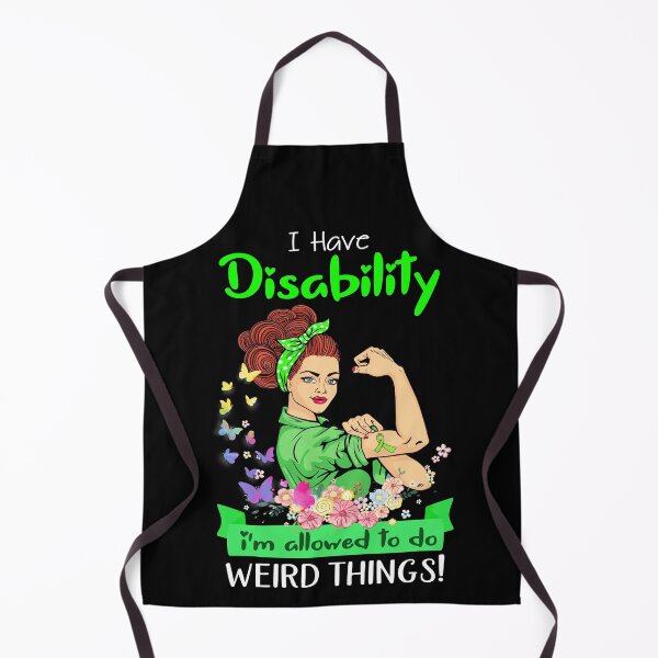 Item preview, I Have Disability I'm Allowed To Do Weird Things designed and sold by largellie.
