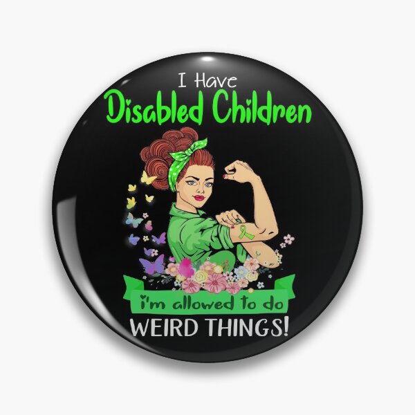 Item preview, I Have Disabled Children I'm Allowed To Do Weird Things designed and sold by largellie.