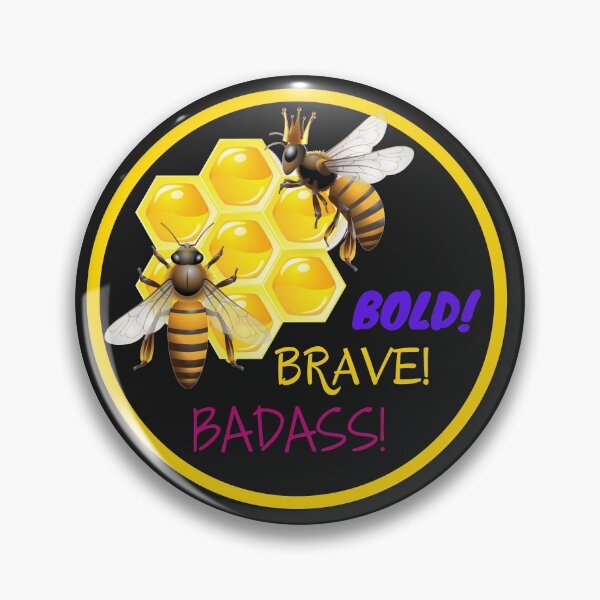 Item preview, BE Bold, Brave & Badass designed and sold by MySalientStore.