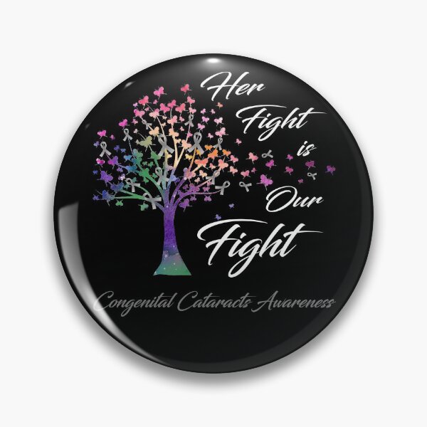 Item preview, Her Fight Is Our Fight Congenital Cataracts Awareness designed and sold by Gillosina.