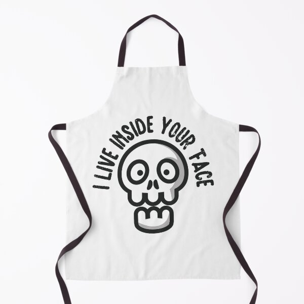 Item preview, I live Inside Your Face Funny designed and sold by YAHIA-14.