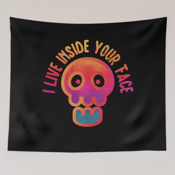Item preview, I live Inside Your Face Funny designed and sold by YAHIA-14.
