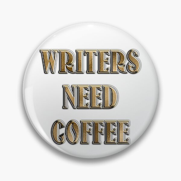 Item preview, Writers Need Coffee designed and sold by AF Stewart Art Designs.