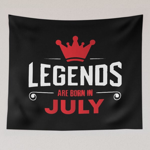 Item preview, Legends Are Born In July designed and sold by mouad naouiri.