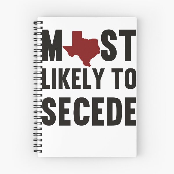 Item preview, Most Likely To Secede Texas designed and sold by Anela-MC.