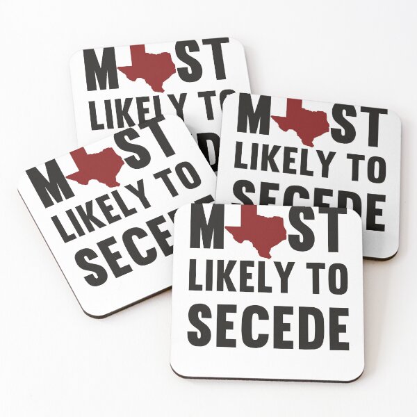 Item preview, Most Likely To Secede Texas designed and sold by Anela-MC.