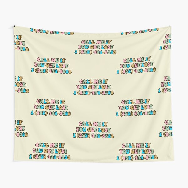 Call Me If You Get Lost Phone Number Tapestry By Haychis Redbubble