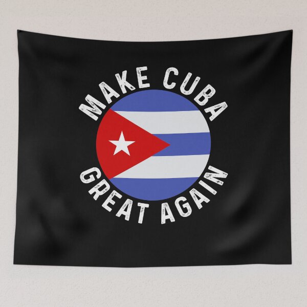 Item preview, Make Cuba Great Again, Cuban Flag designed and sold by Echo Dusk.