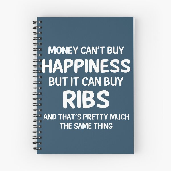 Item preview, Money Cant Buy Happiness But It Can Buy Ribs designed and sold by CeciLop.