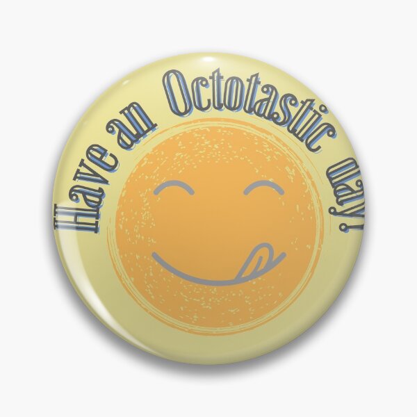 Item preview, Have an Octotastic day! designed and sold by INTALK.