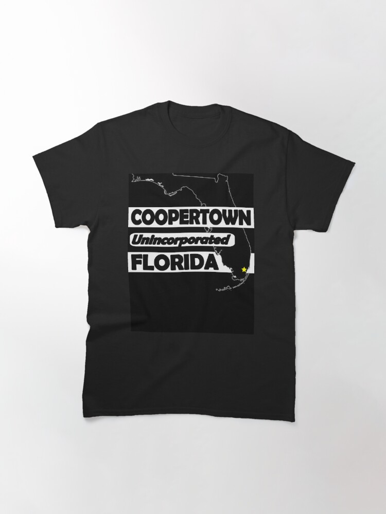 Alternate view of COOPERTOWN, FLORIDA UNINCORPPORATED Classic T-Shirt