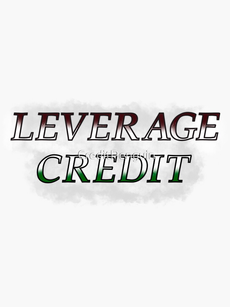 "Leverage Your Credit" Sticker for Sale by CreditPenguin Redbubble