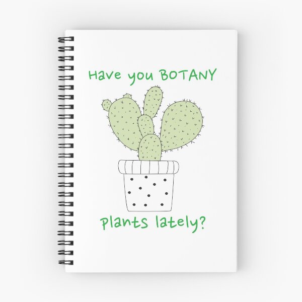 Item preview, Have You Botany Plants Lately Cactus Funny designed and sold by HppyStrngHelthy.