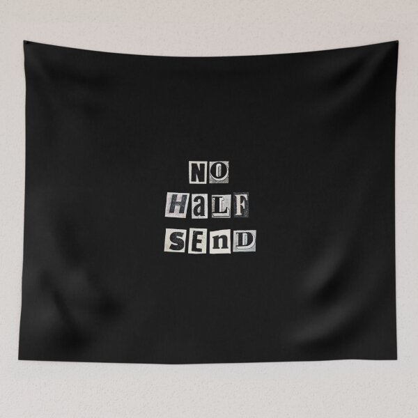Item preview, half send- no half send- funny quote designed and sold by Tamara Design.