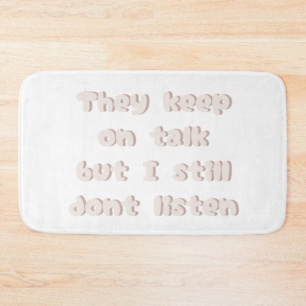 Item preview, They keep on talking but I still don't listen designed and sold by Kayia-Designs.