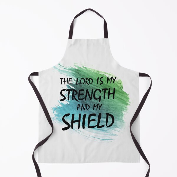 Item preview, The Lord is my strength and my shield designed and sold by della95.