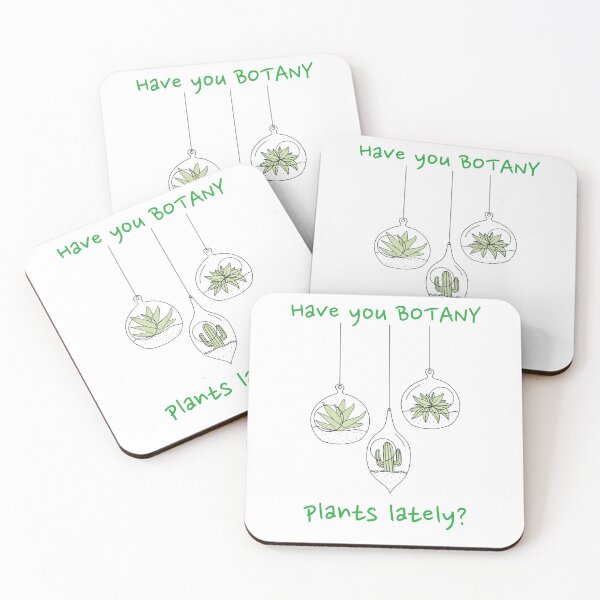Item preview, Have You Botany Plants Lately Funny designed and sold by HppyStrngHelthy.