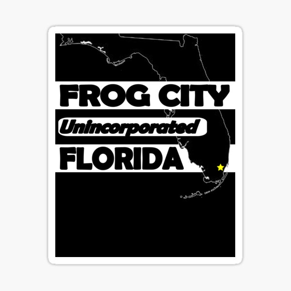 FROG CITY, FLORIDA UNINCORPORATED Sticker