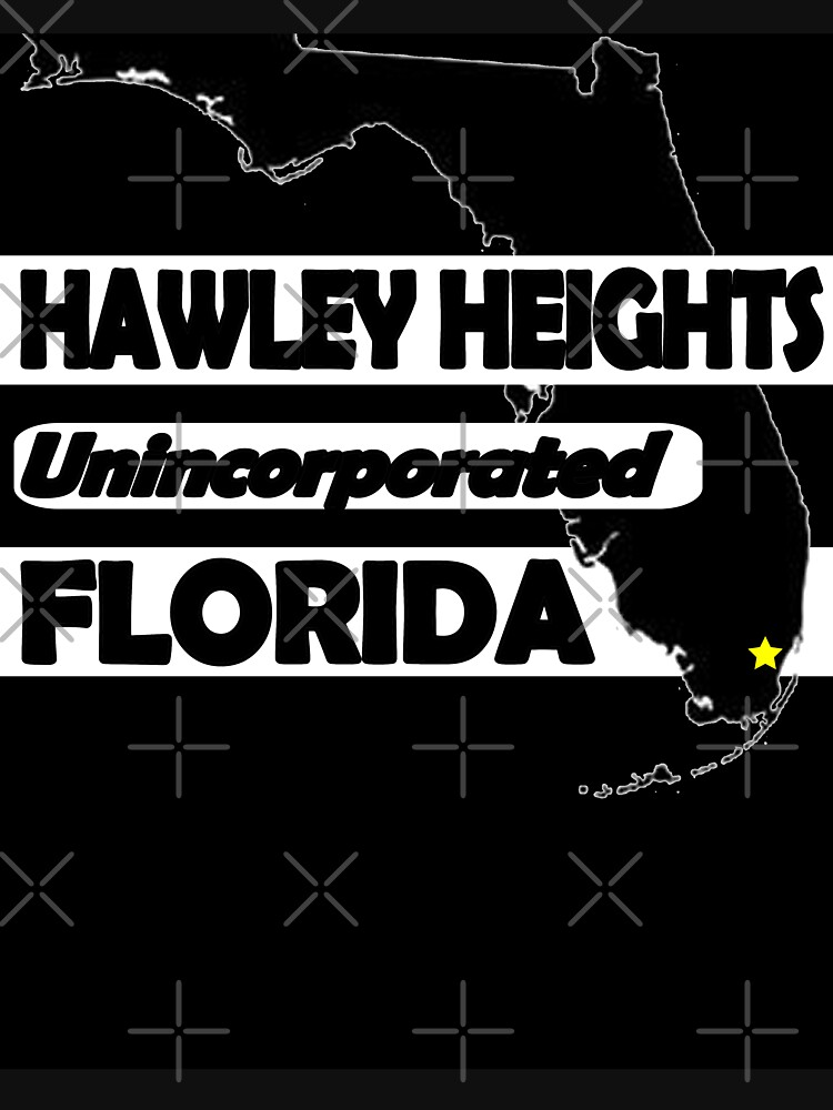 Thumbnail 7 of 7, Classic T-Shirt, HAWLEY HEIGHTS, FLORIDA UNINCORPORATED designed and sold by Michael Branco.