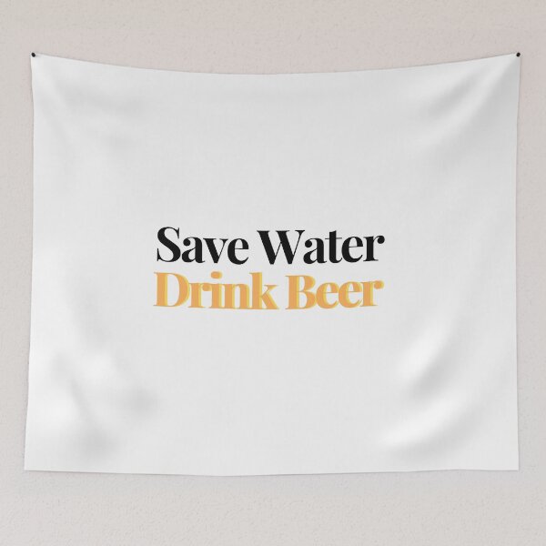 Item preview, Save Water Drink Beer designed and sold by Nadisth.