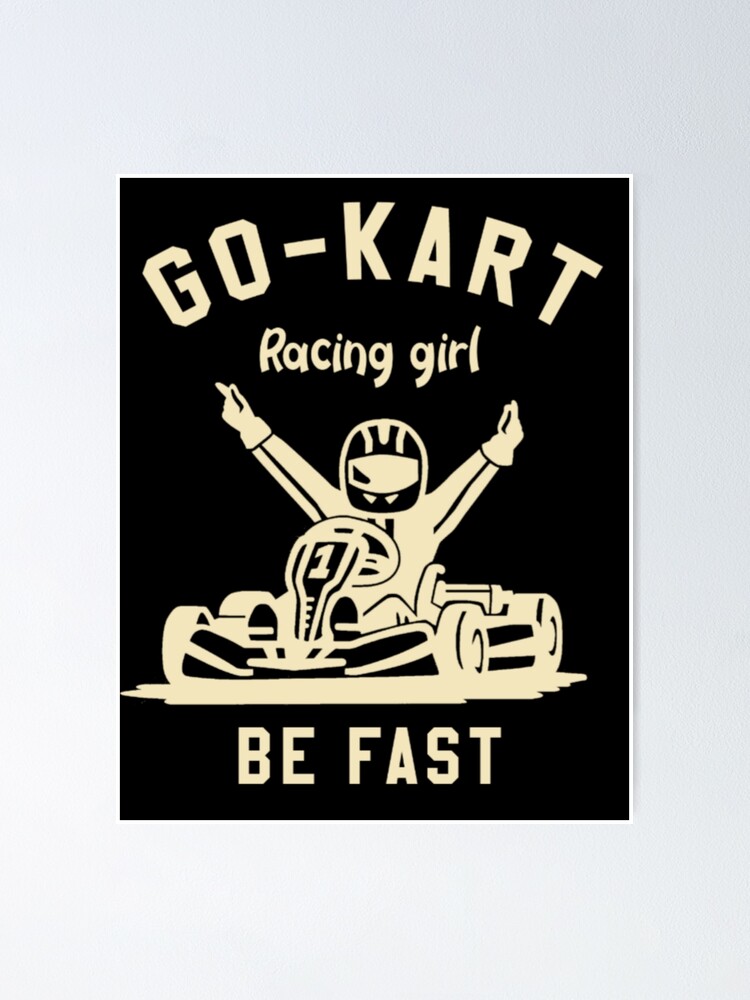 go kart racing girl be fast