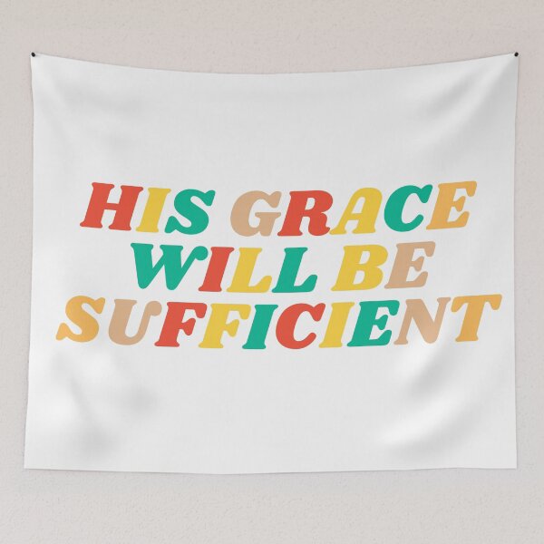 Item preview, His Grace Will Be Sufficient designed and sold by KarolinaPaz.