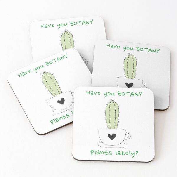Item preview, Have You Botany Plants Lately Cactus Funny designed and sold by HppyStrngHelthy.