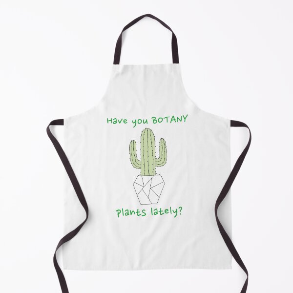 Item preview, Have You Botany Plants Lately Cactus Funny designed and sold by HppyStrngHelthy.