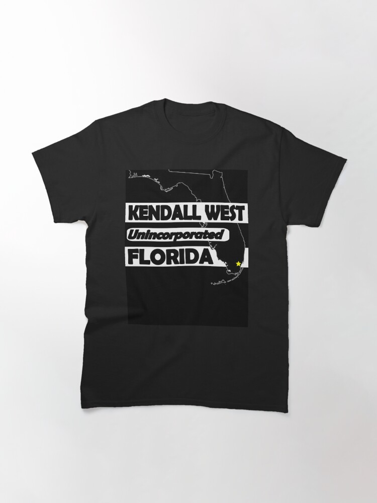 Thumbnail 3 of 7, Classic T-Shirt, KENDALL WEST, FLORIDA UNINCORPORATED designed and sold by Mbranco.