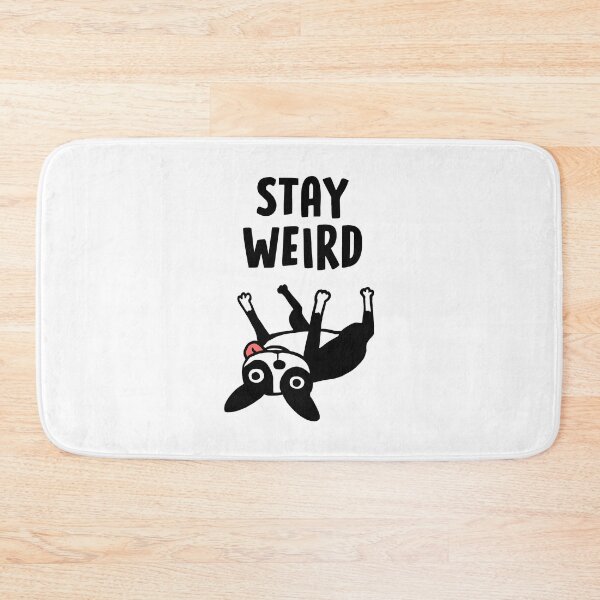 Item preview, Stay Weird - Funny Boston Terrier Cartoon Dog designed and sold by Jenn Inashvili.