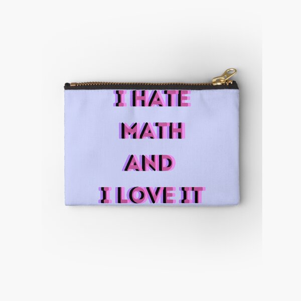 Item preview, i hate math and i love it funny quote designed and sold by Phiiilo.