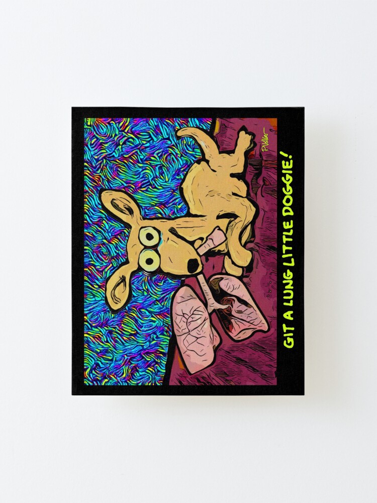 Alternate view of GIT A LUNG LITTLE DOGGIE Mounted Print