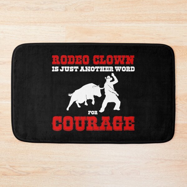 Item preview, Another Word For Courage Bullfighter Rodeo Clown design designed and sold by jakehughes2015.