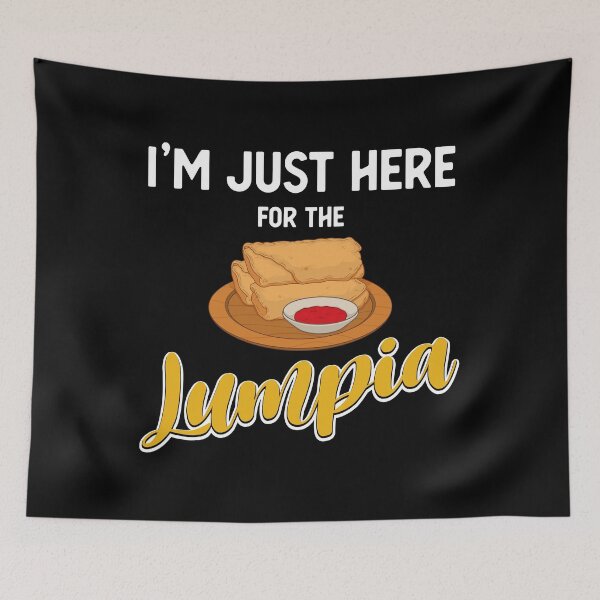 Item preview, Funny Filipino Food Lover I’m Just Here For The Lumpia product designed and sold by jakehughes2015.