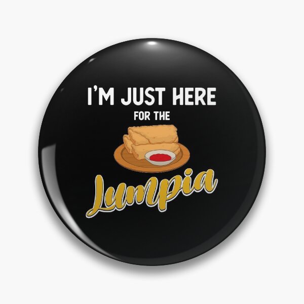 Item preview, Funny Filipino Food Lover I’m Just Here For The Lumpia product designed and sold by jakehughes2015.